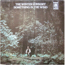 Paul Winter (2) / The Winter Consort Something In The Wind Vinyl LP USED