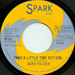 Mark Palmer (4) Take A Little Time Out Girl USED VINYL 7INCH 45 RPM PROMO