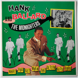 Hank Ballard & The Midnighters What You Get When The Gettin Gets Good Vinyl LP USED