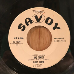 Billy Hope And The Badmen Bad Times / The Deacons Walk USED VINYL 7INCH PROMO