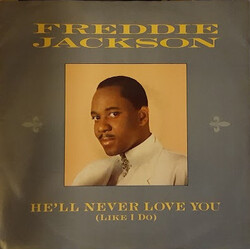 Freddie Jackson He'll Never Love You (Like I Do) VINYL 12" USED