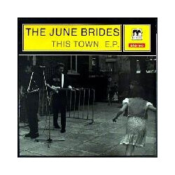 The June Brides This Town E.P. USED VINYL 7INCH 33 S RPM 45 RPM EP