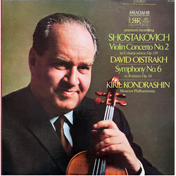 Dmitri Shostakovich / David Oistrach / Kiril Kondrashin / Moscow Philharmonic Orchestra Violin Concerto No. 2 In C-Sharp minor, Op. 129 / Symphony No.
