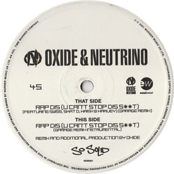 Oxide & Neutrino Rap Dis (You Can't Stop Dis S**t) (Garage Remix) USED VINYL 12INCH 45 RPM SINGLE