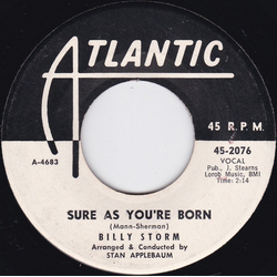 Billy Storm Sure As You're Born / In The Chapel In The Moonlight Vinyl 7" USED