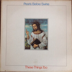 Pearls Before Swine These Things Too Vinyl LP USED