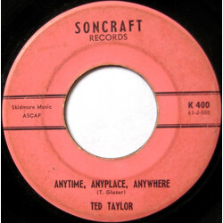 Ted Taylor Anytime, Anyplace, Anywhere / I Lost The Best Things I Ever Had USED VINYL 7INCH SINGLE 45 RPM