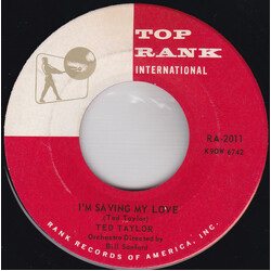 Ted Taylor Im Saving My Love / Chanta-Lula USED VINYL 7INCH 45 RPM SINGLE