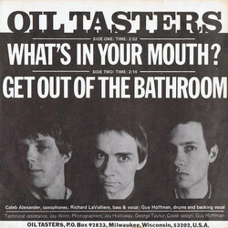 Oil Tasters What's In Your Mouth? USED VINYL 7INCH SINGLE