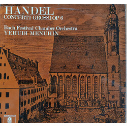 Georg Friedrich Händel / Bath Festival Orchestra / Yehudi Menuhin Concerti Grossi Op. 6 Vinyl LP USED