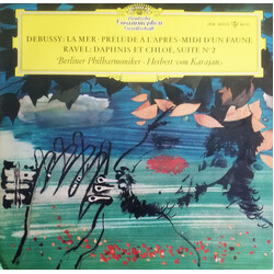 Claude Debussy / Maurice Ravel / Berliner Philharmoniker / Herbert von Karajan La Mer · Prélude À L'Après-Midi D'Un Faune / Daphnis Et Chloé, Suite N°