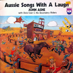 John Ashe / Dick Carr / Boundary Riders Aussie Songs With A Laugh Vinyl LP USED