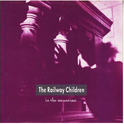 The Railway Children In The Meantime USED VINYL 7INCH 45 RPM SINGLE STEREO
