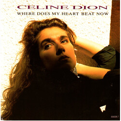 Céline Dion Where Does My Heart Beat Now USED VINYL 7INCH 45 RPM SINGLE