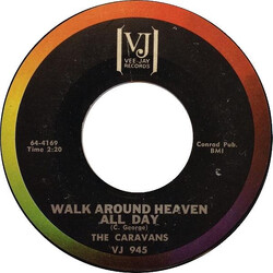 The Caravans (2) Walk Around Heaven All Day / Solid Rock USED VINYL 7INCH 45 RPM SINGLE