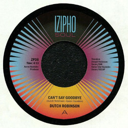 Dutch Robinson Can't Say Goodbye / EGO USED VINYL 7INCH 45 RPM LIMITED EDITION
