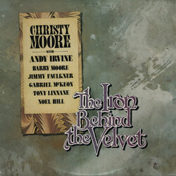 Christy Moore / Andy Irvine / Barry Moore / Jimmy Faulkner / Gabriel McKeon / Tony Linnane / Noel Hill The Iron Behind The Velvet Vinyl LP USED