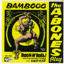 The A-Bones Play Bamboo Rock N' Roll! Vinyl 7" USED
