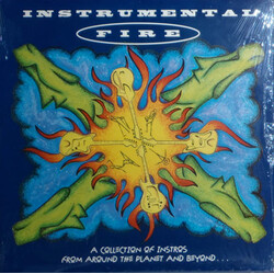 Various Instrumental Fire (A Collection of Instros From Around The Planet And Beyond...) Vinyl LP USED