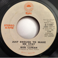 Bob Luman Just Enough To Make Me Stay / Just Enough To Make Me Stay USED VINYL 7INCH 45 RPM PROMO