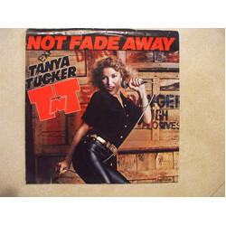 Tanya Tucker Not Fade Away USED VINYL 7INCH 45 RPM SINGLE STEREO