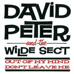 David Peter And The Wilde Sect Out Of My Mind / Don't Leave Me Vinyl 7" USED