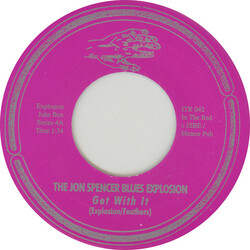 The Jon Spencer Blues Explosion Get With It / Down Low Vinyl 7" USED