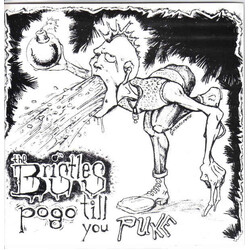 The Bristles Pogo Till You Puke USED VINYL 7INCH 33 S RPM EP