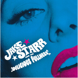 Jake Starr And The Delicious Fullness All The Mess I'm In Vinyl 7" USED
