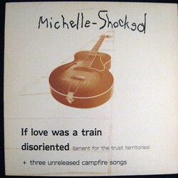 Michelle Shocked If Love Was A Train USED VINYL 12INCH 45 RPM EP