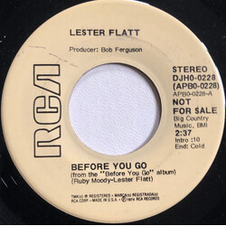 Lester Flatt Before You Go USED VINYL 7INCH SINGLE PROMO STEREO MONO