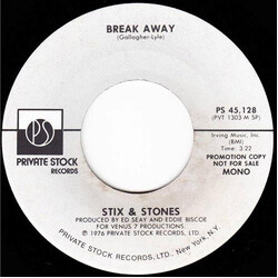 Stix And Stones Break Away USED VINYL 7INCH 45 RPM SINGLE PROMO STEREO MONO