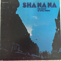 Sha Na Na The Night Is Still Young Vinyl LP USED