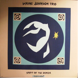 Wayne Johnson Trio Spirit Of The Dancer Vinyl LP USED