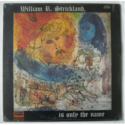 William R. Strickland William R. Strickland, Is Only The Name Vinyl LP USED