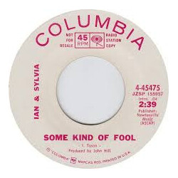 Ian & Sylvia Some Kind Of Fool USED VINYL 7INCH 45 RPM PROMO SINGLE