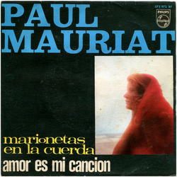 Le Grand Orchestre De Paul Mauriat Marionetas En La Cuerda / Amor Es Mi Canción Vinyl 7" USED