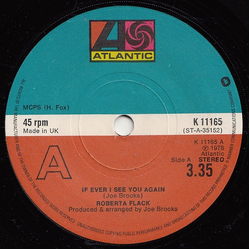 Roberta Flack If I Ever See You Again Vinyl 7" USED