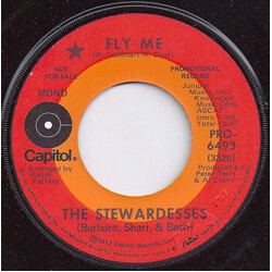 The Stewardesses Fly Me USED VINYL 7INCH 45 RPM PROMO STEREO MONO