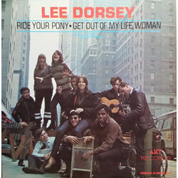 Lee Dorsey Ride Your Pony - Get Out Of My Life Woman Vinyl LP USED