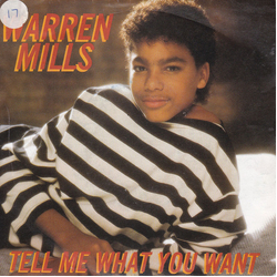 Warren Mills Tell Me What You Want Vinyl 7" USED