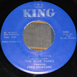 The Blue Tones / Fred Coupland Shake Shake / Oh Yeah! Vinyl 7" USED