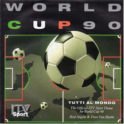 Rod Argent / Peter Van Hooke Tutti Al Mondo (The Official ITV Sport Theme For World Cup 90) USED VINYL 7INCH 45 RPM SINGLE STEREO