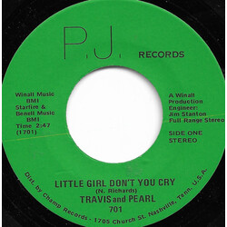 Travis And Pearl Little Girl Don't You Cry USED VINYL 7INCH 45 RPM SINGLE