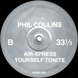Phil Collins / Alyson Williams Air-Xpress Yourself Tonite / I Need Your Baseline Vinyl 12" USED