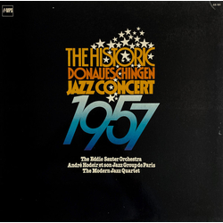 Orchester Eddie Sauter / André Hodeir / Le Jazz Groupe De Paris / The Modern Jazz Quartet The Historic Donaueschingen Jazz Concert 1957 Vinyl LP USED