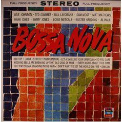 Osie Johnson / Teddy Sommer / Bill Lavorgna / Sam Most / Mat Mathews / Hank Jones / Jimmy Jones (2) / Louis Metcalf / Buster Harding / Al Hall Bossa N