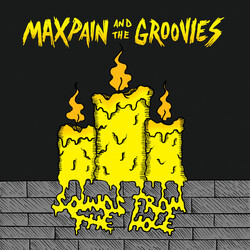 Max Pain And The Groovies Sounds From The Hole Vinyl 7" USED