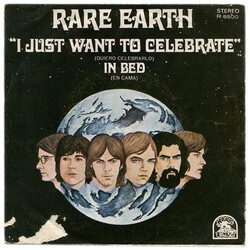 Rare Earth I Just Want To Celebrate = Quiero Celebrarlo / In Bed = En Cama USED VINYL 7INCH 45 RPM SINGLE