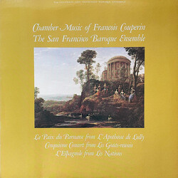 François Couperin / The San Francisco Baroque Ensemble Chamber Music Of Francois Couperin (La Paix Du Parnasse From L’Apothéose De Lully / Cinquiéme C
